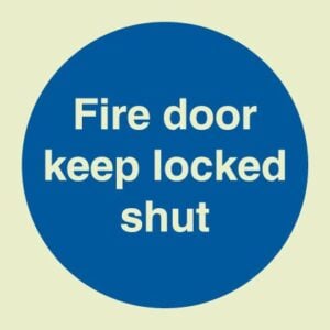 Fire door keep locked shut (Glow in the dark)
