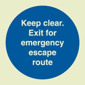 Keep clear Exit for emergency escape route (Glow in the dark)