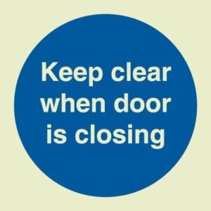 Keep clear when door is closing (Glow in the dark)