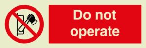 Do not operate