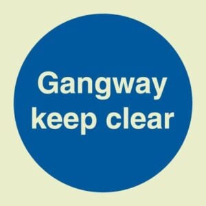 Gangway keep clear (Glow in the dark)